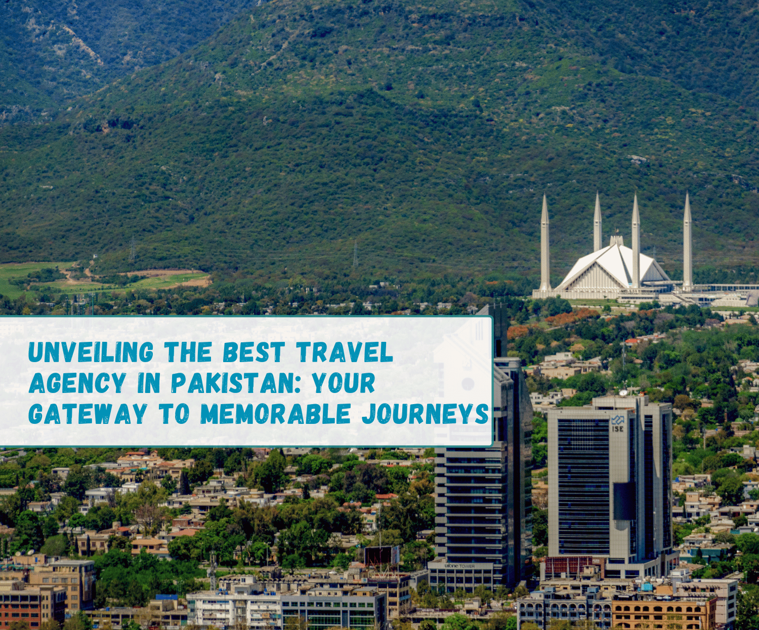 Best Travel Agency in Pakistan