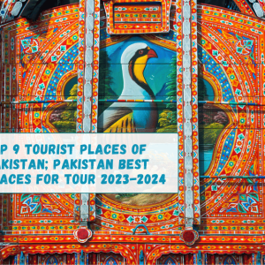 Tourist Places of Pakistan