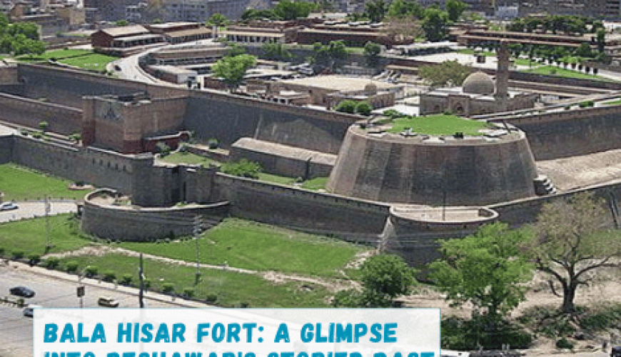 Bala Hisar Fort