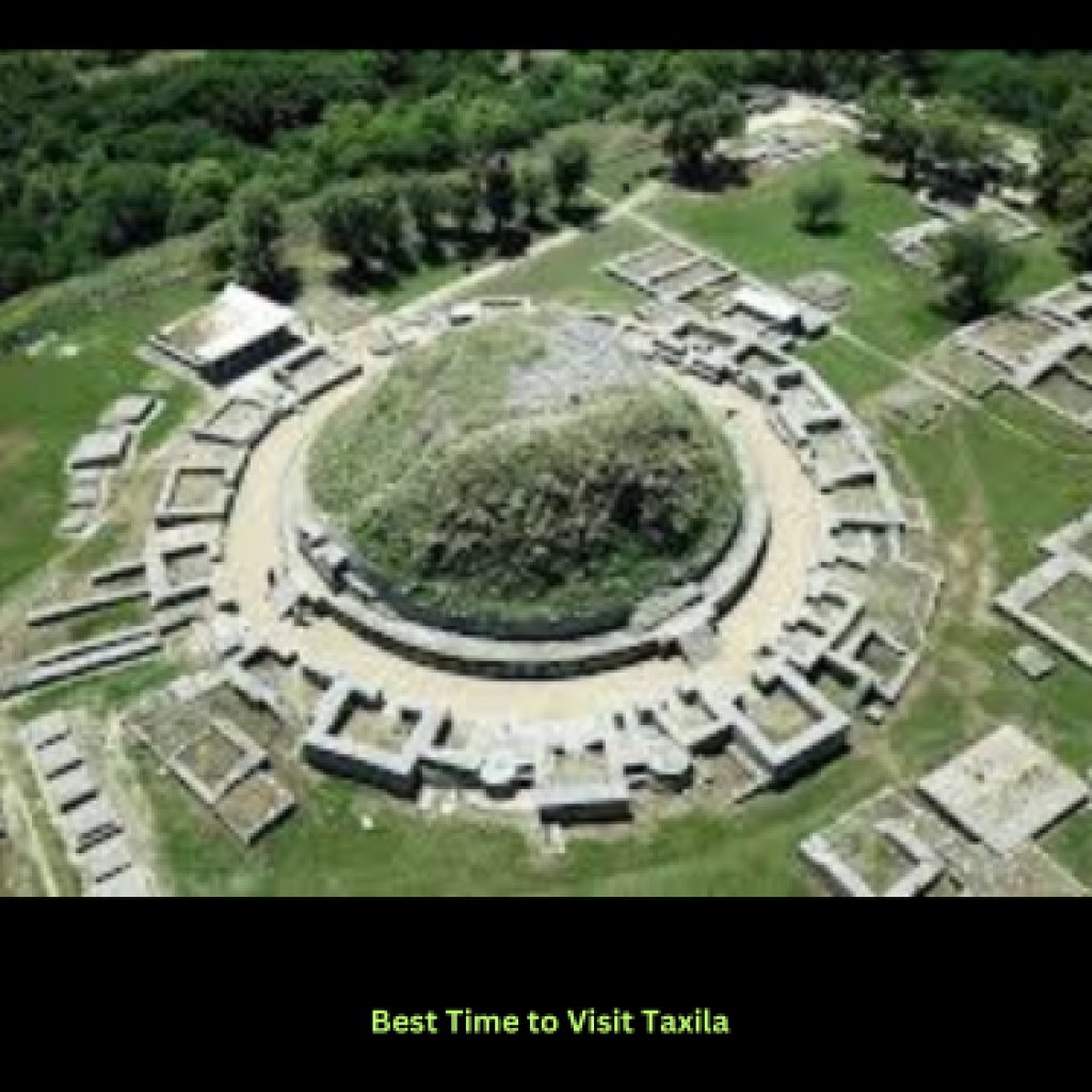 Best Time to Visit Taxila Heritage Site, Pakistan: As a Foreign Tourist Your Ultimate Guide
