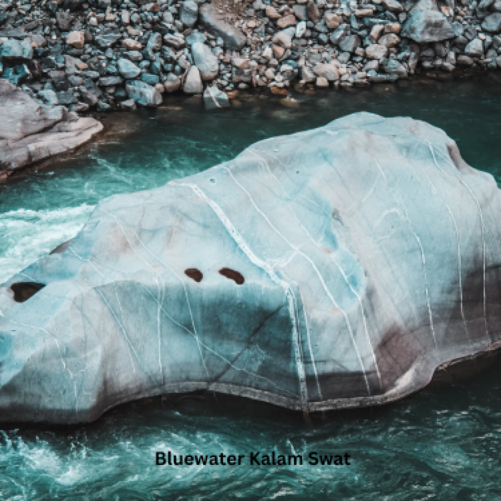 Bluewater Kalam Swat: A Unveiling Paradise in Anakar Valley