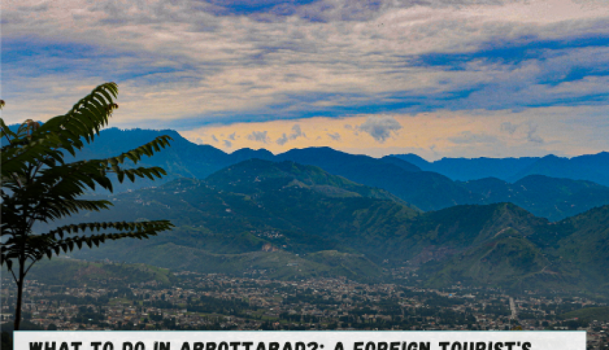 What to do in Abbottabad