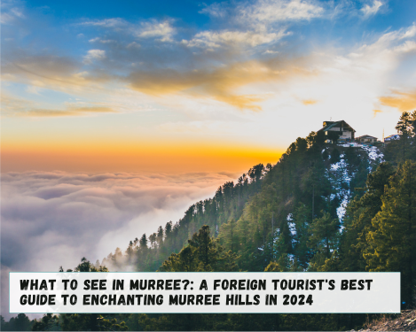What to see in Murree