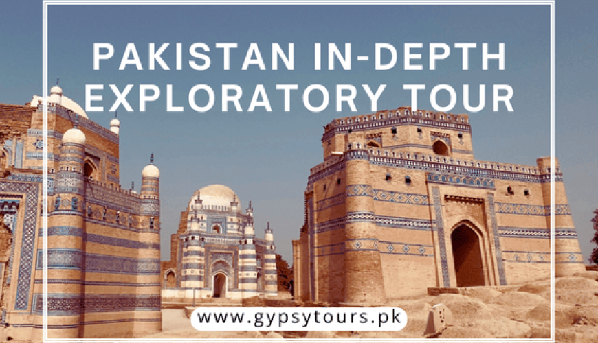 Pakistan In Depth Exploratory Tour