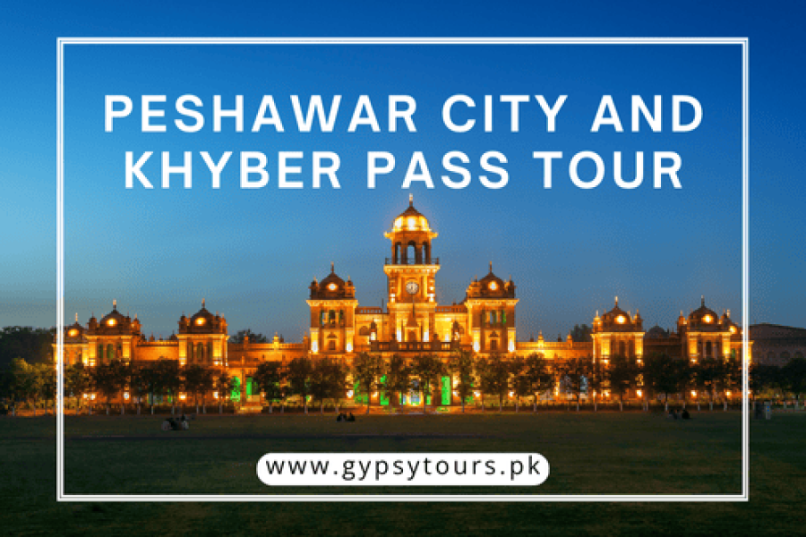 Peshawar City and Khyber Pass Tour