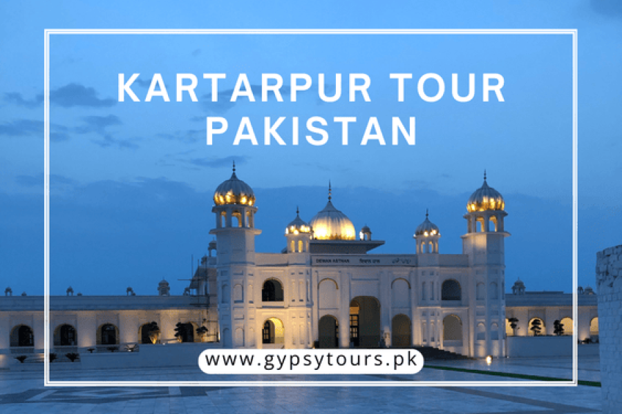 Kartarpur Tour Pakistan 2025/2026:   Gurdwara Darbar Sahib Yatra, a Mesmerizing Experience